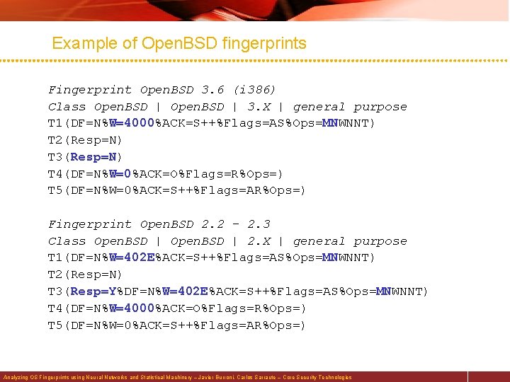 Example of Open. BSD fingerprints Fingerprint Open. BSD 3. 6 (i 386) Class Open.