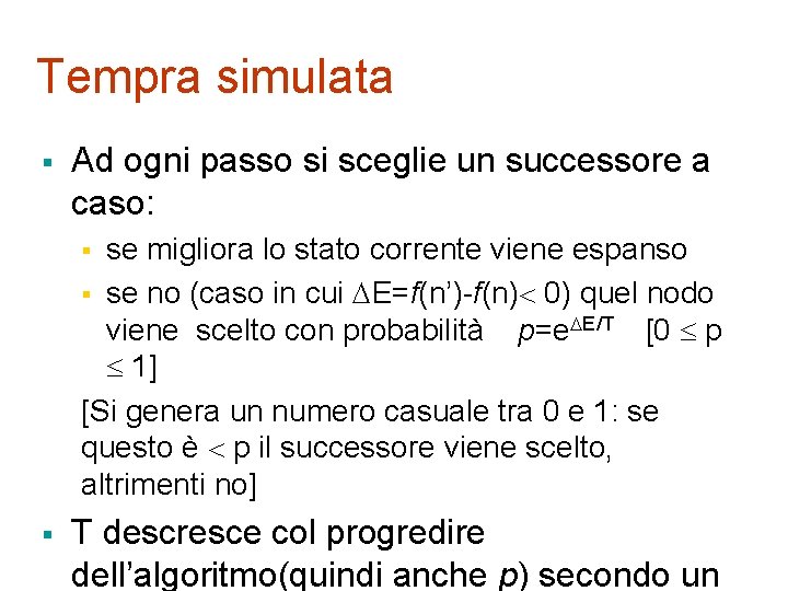 Tempra simulata § Ad ogni passo si sceglie un successore a caso: se migliora