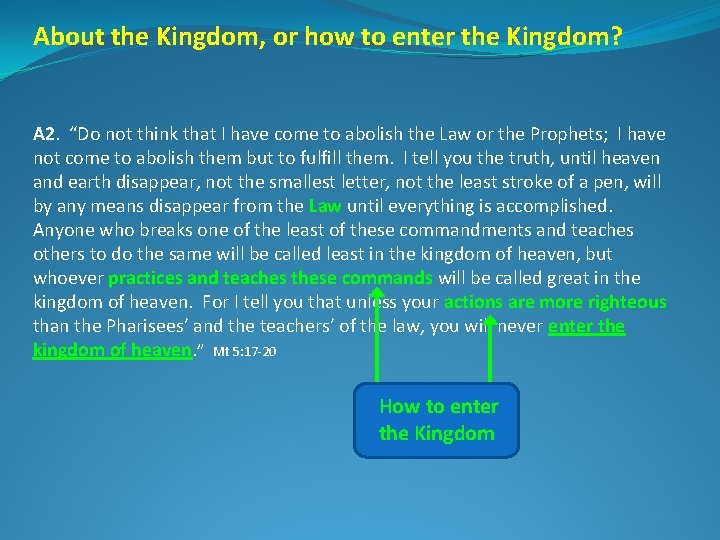 About the Kingdom, or how to enter the Kingdom? A 2. “Do not think