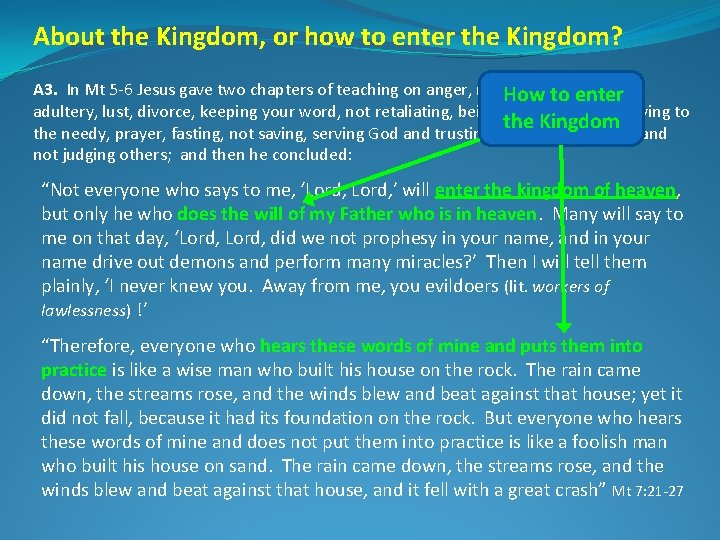 About the Kingdom, or how to enter the Kingdom? A 3. In Mt 5