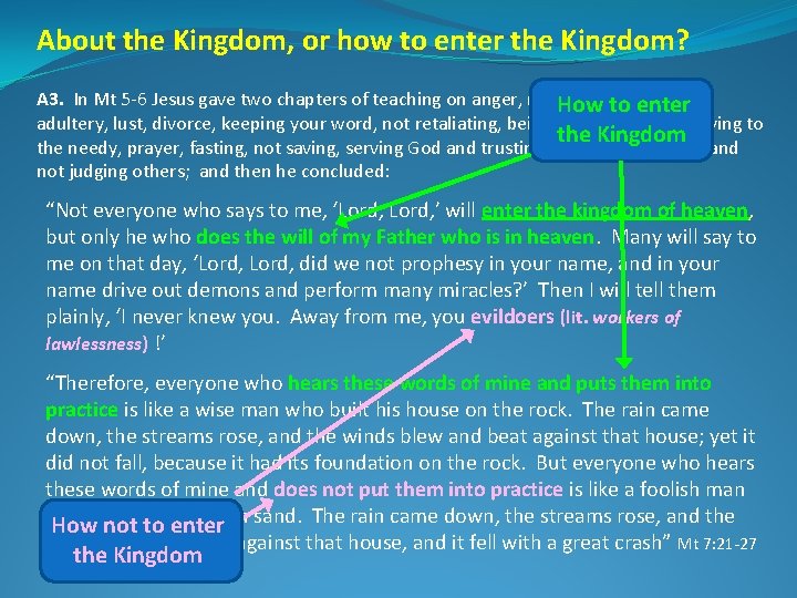 About the Kingdom, or how to enter the Kingdom? A 3. In Mt 5