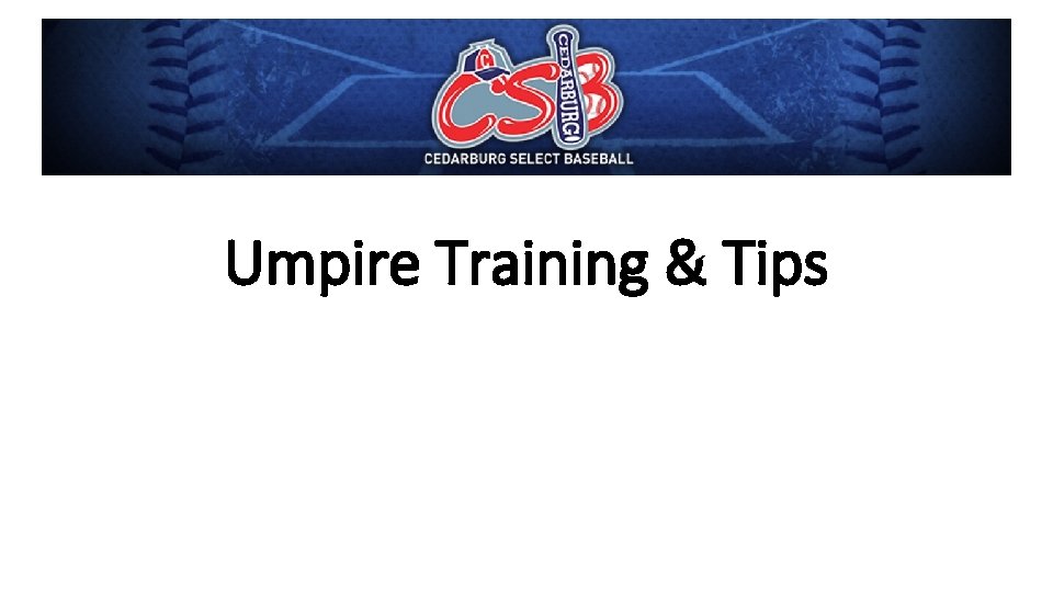 Umpire Training & Tips 
