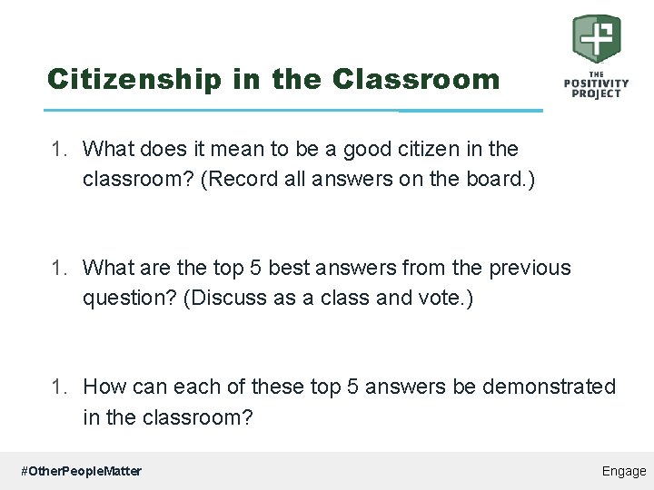 Citizenship in the Classroom 1. What does it mean to be a good citizen