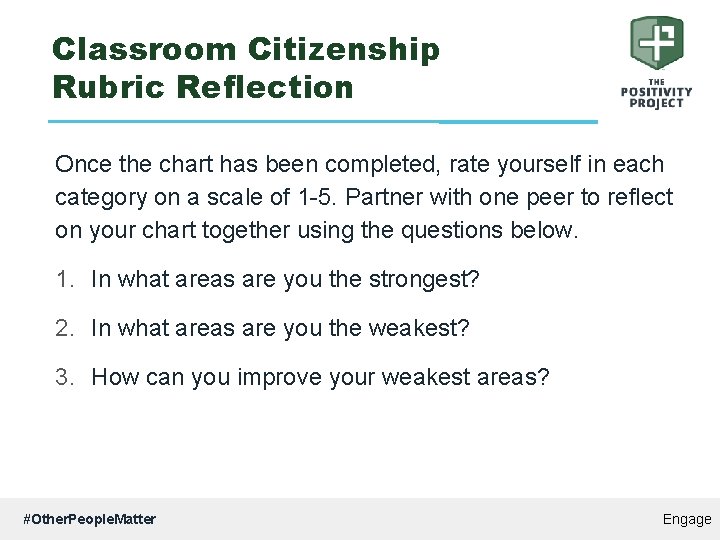 Classroom Citizenship Rubric Reflection Once the chart has been completed, rate yourself in each