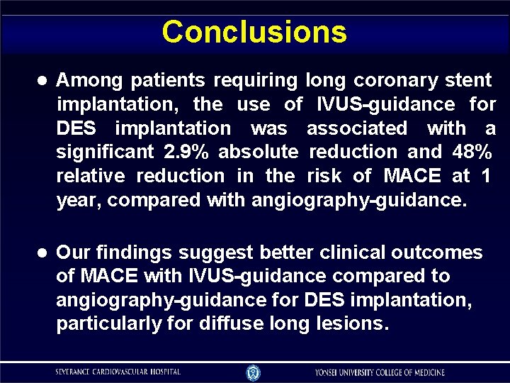 Conclusions Among patients requiring long coronary stent implantation, the use of IVUS-guidance for DES