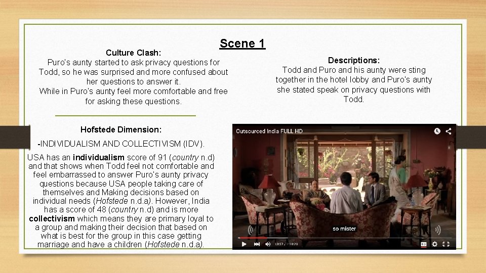 Scene 1 Culture Clash: Puro’s aunty started to ask privacy questions for Todd, so