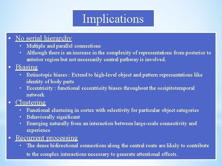 Implications • No serial hierarchy • Multiple and parallel connections • Although there is Implications • No serial hierarchy • Multiple and parallel connections • Although there is