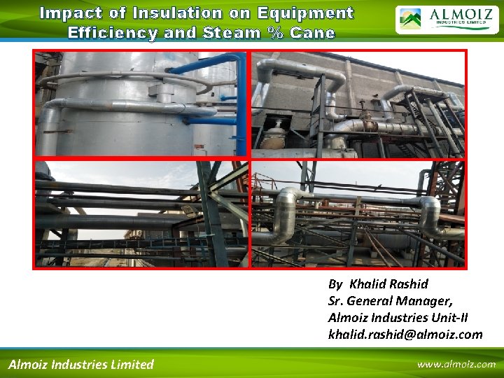 Impact of Insulation on Equipment Efficiency and Steam % Cane By Khalid Rashid Sr.