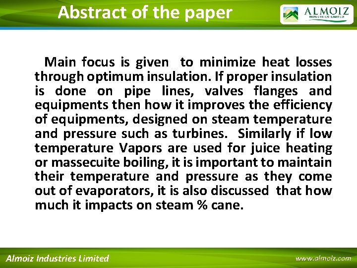 Abstract of the paper Main focus is given to minimize heat losses through optimum