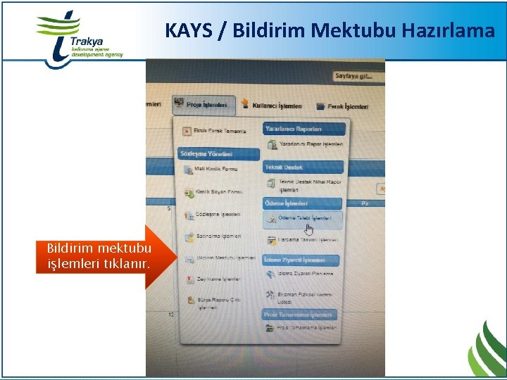 KAYS / Bildirim Mektubu Hazırlama Bildirim mektubu işlemleri tıklanır. 