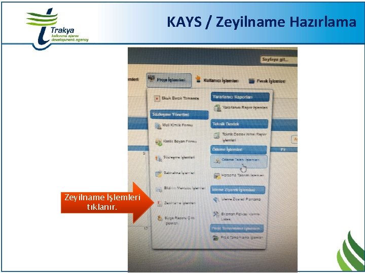 KAYS / Zeyilname Hazırlama Zeyilname İşlemleri tıklanır. 