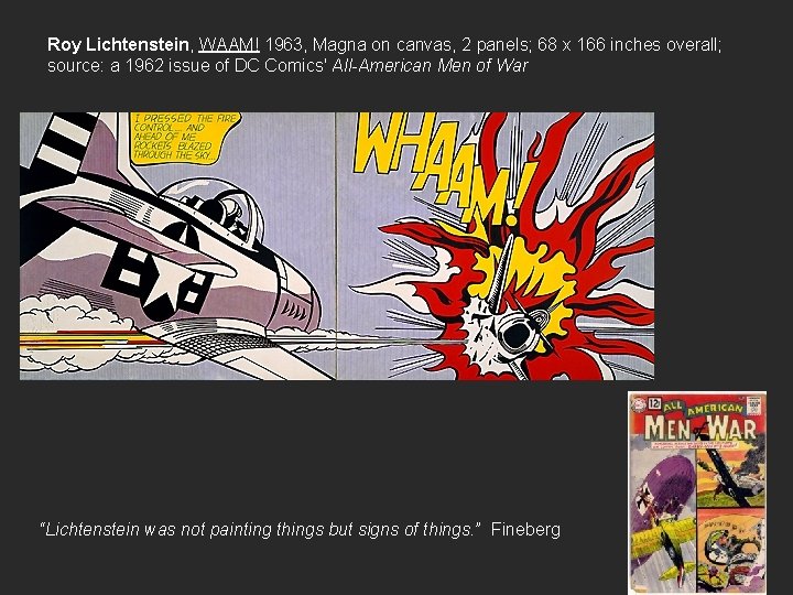 Roy Lichtenstein, WAAM! 1963, Magna on canvas, 2 panels; 68 x 166 inches overall;