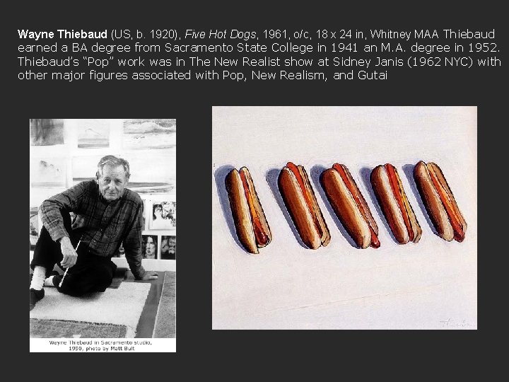 Wayne Thiebaud (US, b. 1920), Five Hot Dogs, 1961, o/c, 18 x 24 in,