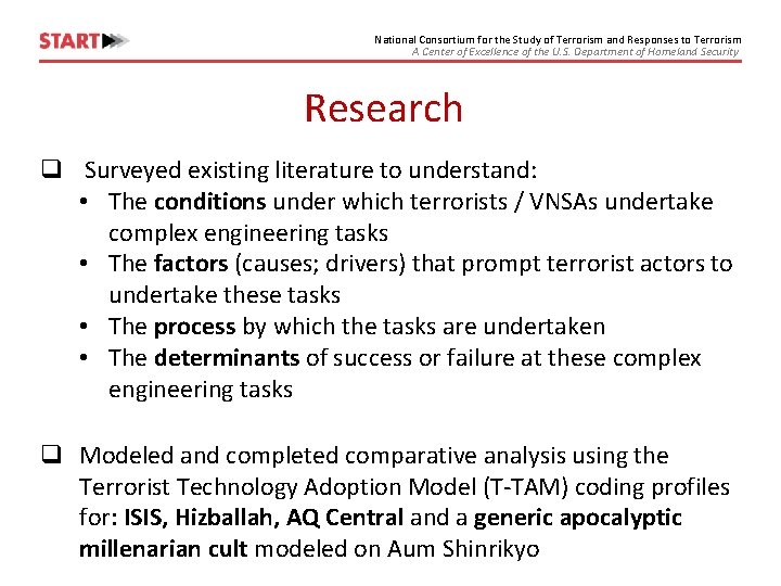 National Consortium for the Study of Terrorism and Responses to Terrorism A Center of