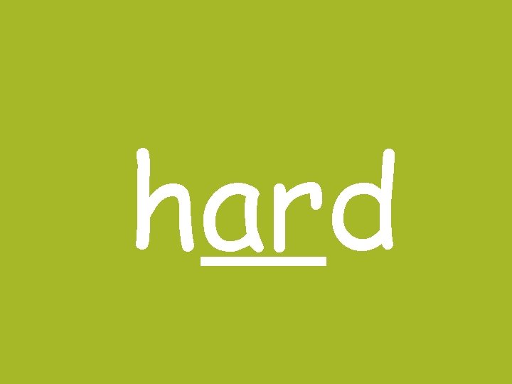 hard hard