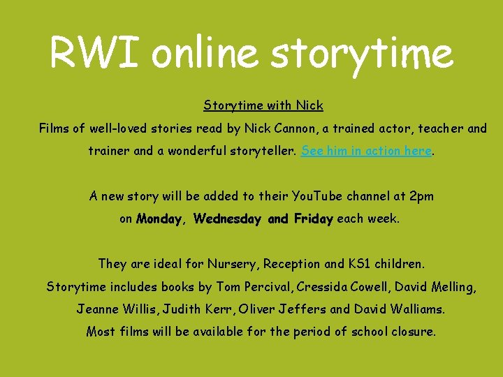 RWI online storytime Storytime with Nick Films of well-loved stories read by Nick Cannon, RWI online storytime Storytime with Nick Films of well-loved stories read by Nick Cannon,