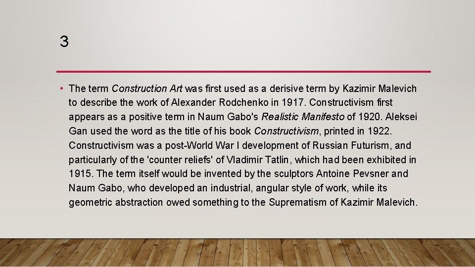3 • The term Construction Art was first used as a derisive term by
