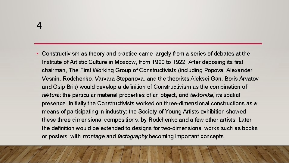 4 • Constructivism as theory and practice came largely from a series of debates