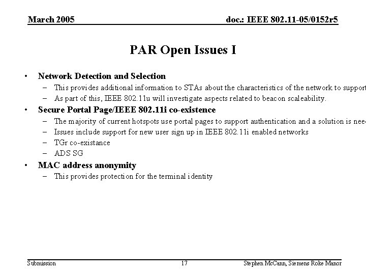 March 2005 doc. : IEEE 802. 11 -05/0152 r 5 PAR Open Issues I