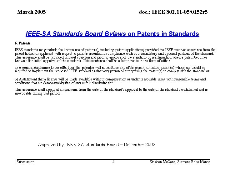 March 2005 doc. : IEEE 802. 11 -05/0152 r 5 IEEE-SA Standards Board Bylaws