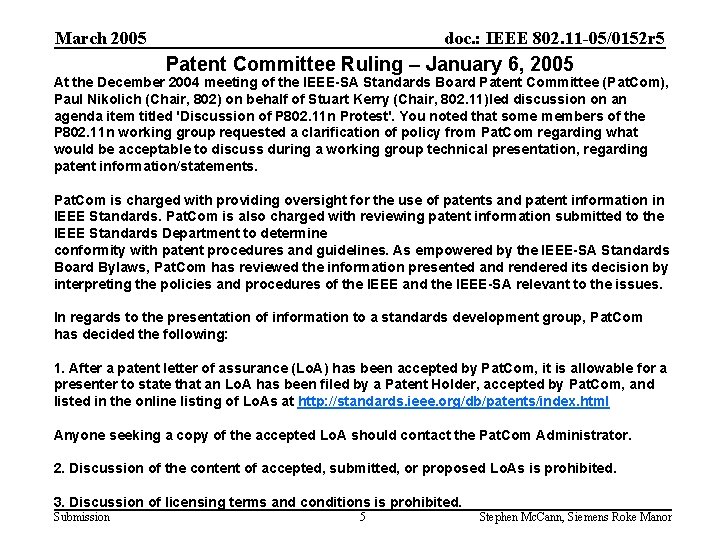 March 2005 doc. : IEEE 802. 11 -05/0152 r 5 Patent Committee Ruling –