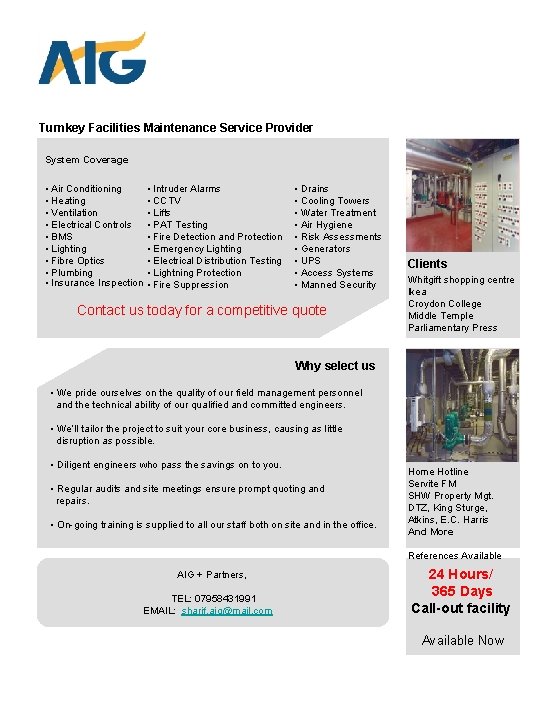 Turnkey Facilities Maintenance Service Provider System Coverage • Air Conditioning • Heating • Ventilation