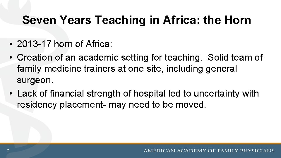 Seven Years Teaching in Africa: the Horn • 2013 -17 horn of Africa: •