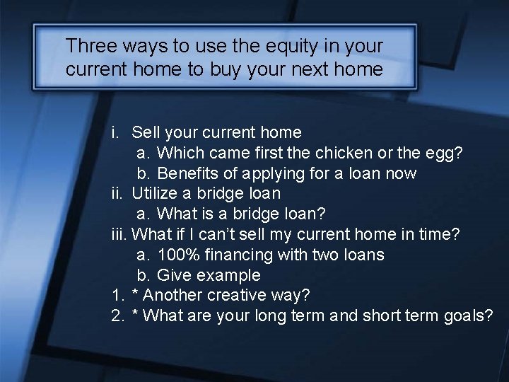 Three ways to use the equity in your current home to buy your next