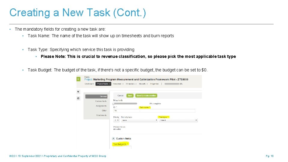 Creating a New Task (Cont. ) • The mandatory fields for creating a new