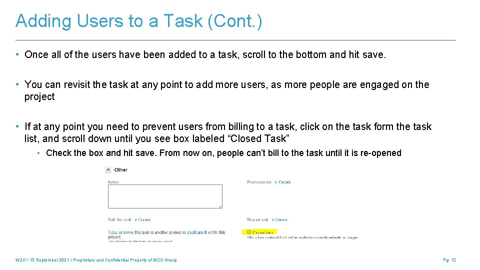 Adding Users to a Task (Cont. ) • Once all of the users have