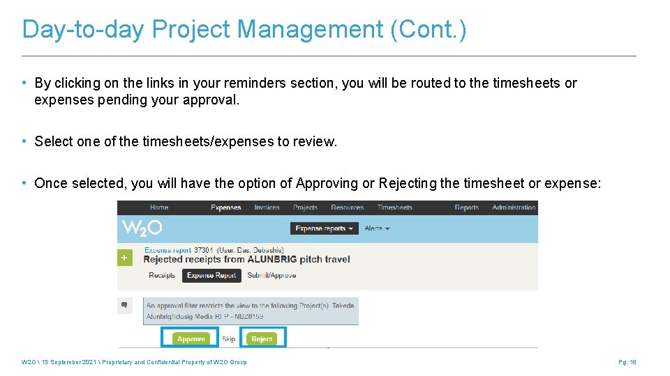 Day-to-day Project Management (Cont. ) • By clicking on the links in your reminders