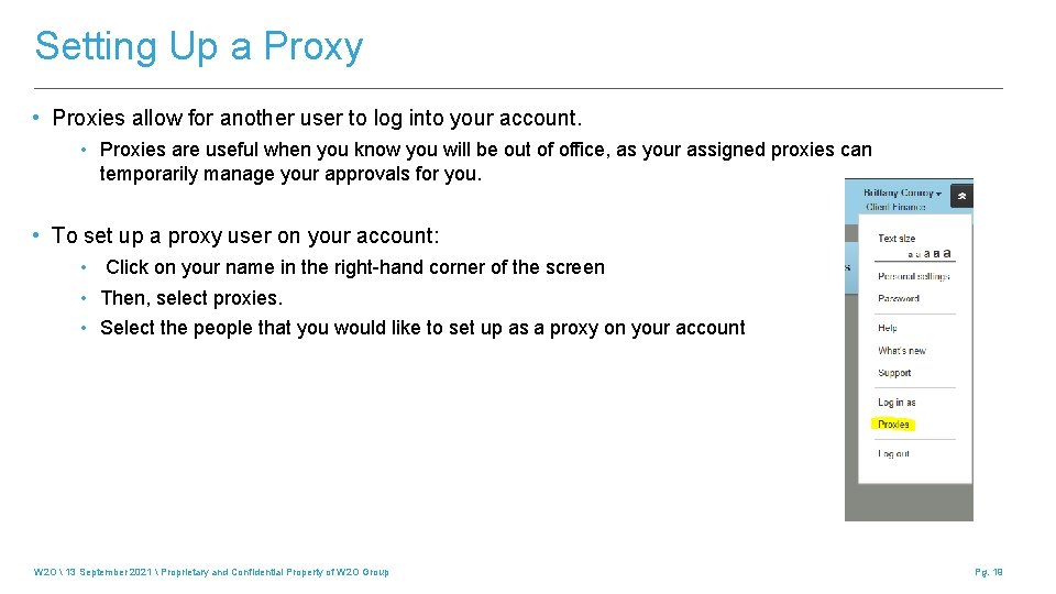 Setting Up a Proxy • Proxies allow for another user to log into your