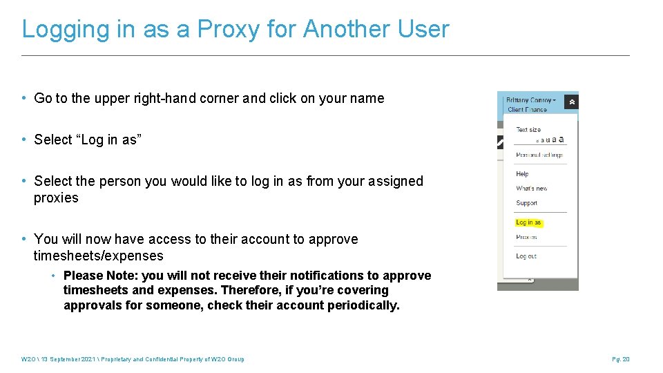 Logging in as a Proxy for Another User • Go to the upper right-hand