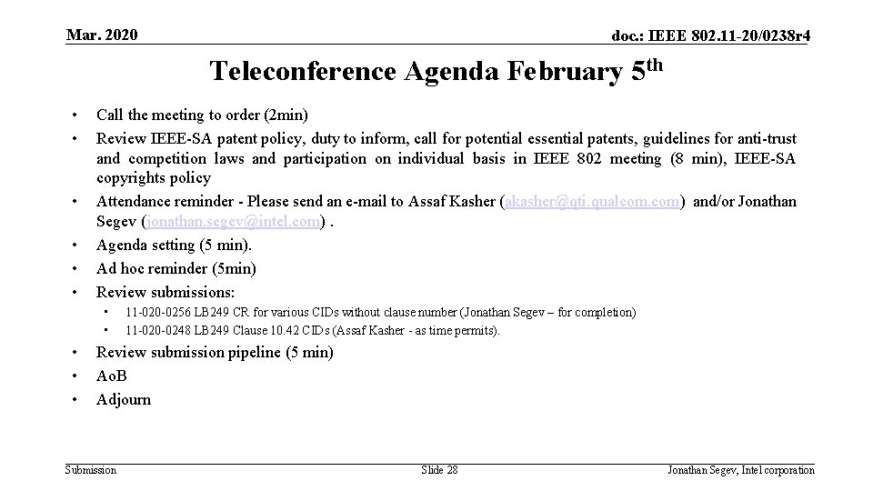 Mar. 2020 doc. : IEEE 802. 11 -20/0238 r 4 Teleconference Agenda February 5