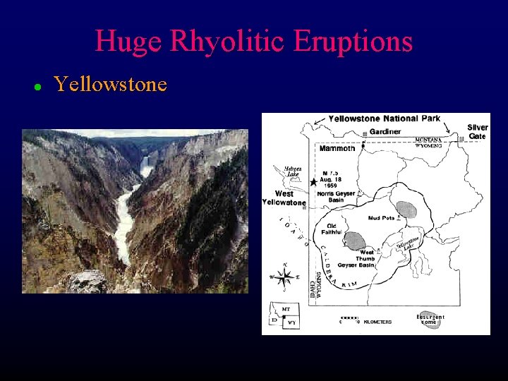 Huge Rhyolitic Eruptions l Yellowstone 