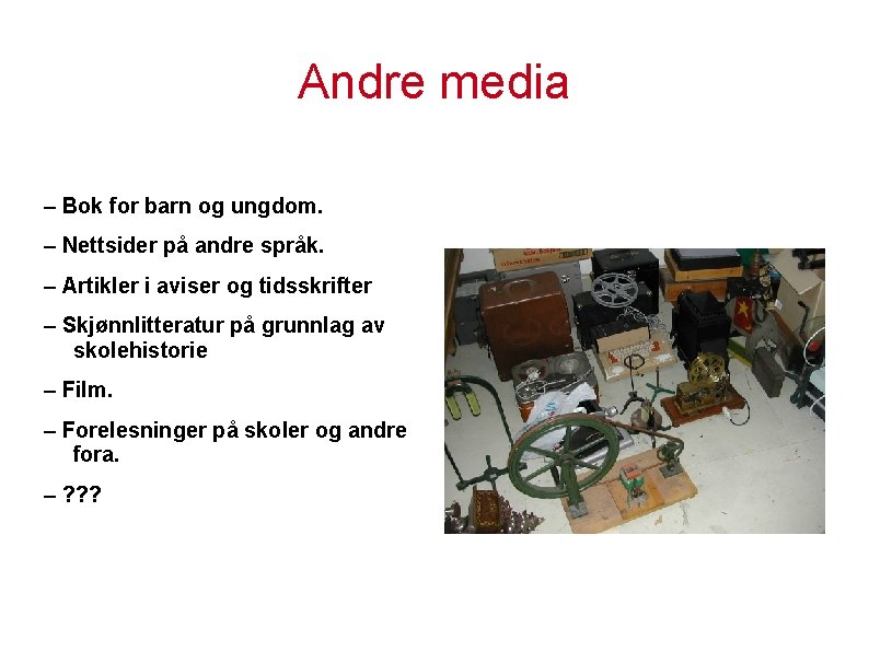 Andre media – Bok for barn og ungdom. – Nettsider på andre språk. –