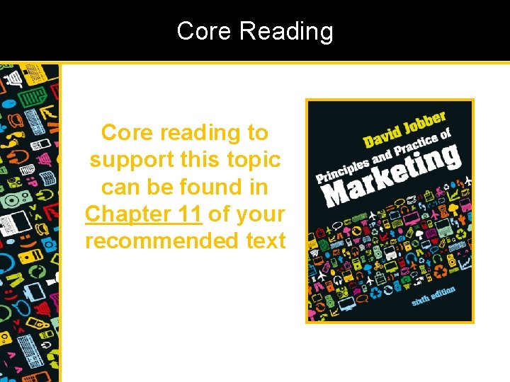 Core Reading Core reading to support this topic can be found in Chapter 11
