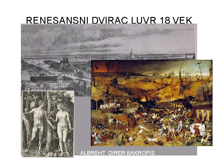 RENESANSNI DVIRAC LUVR 18 VEK ALBREHT DIRER BAKROPIS 