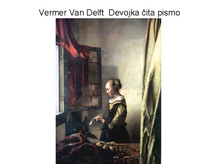 Vermer Van Delft Devojka čita pismo 