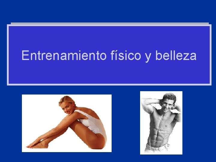 Entrenamiento físico y belleza 
