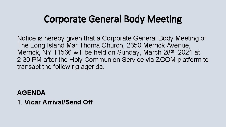 Corporate General Body Meeting Notice is hereby given that a Corporate General Body Meeting