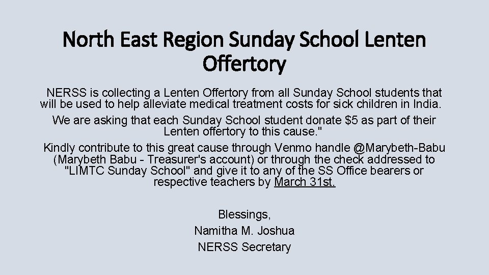 North East Region Sunday School Lenten Offertory NERSS is collecting a Lenten Offertory from