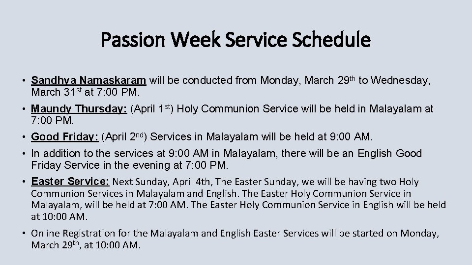 Passion Week Service Schedule • Sandhya Namaskaram will be conducted from Monday, March 29