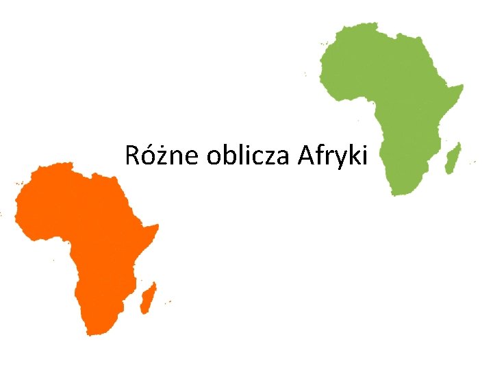 Różne oblicza Afryki 