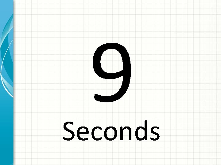 9 Seconds 