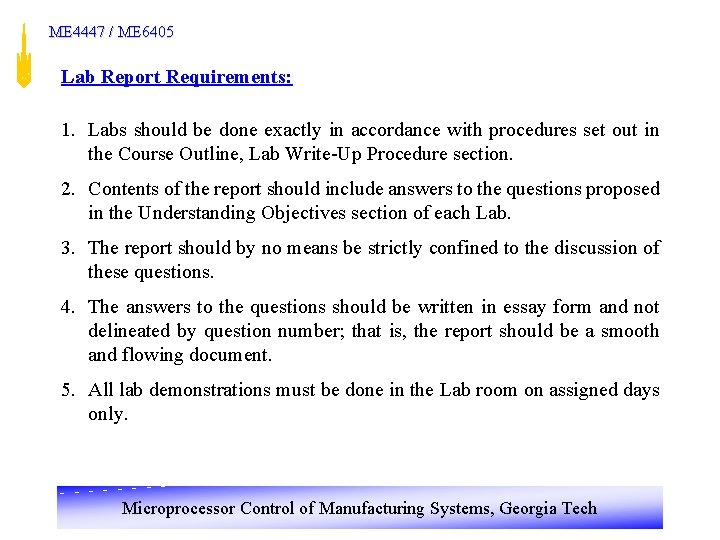 ME 4447 / ME 6405 Lab Report Requirements: 1. Labs should be done exactly