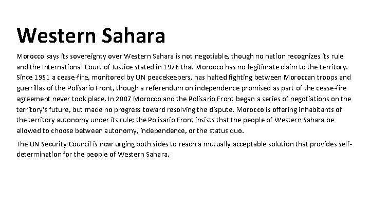 Western Sahara Morocco says its sovereignty over Western Sahara is not negotiable, though no