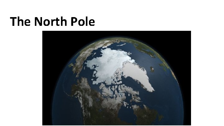 The North Pole 