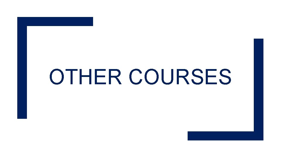 OTHER COURSES 
