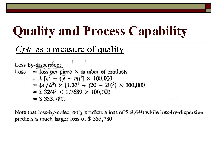 Quality and Process Capability Cpk as a measure of quality 